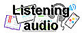 Listening audio